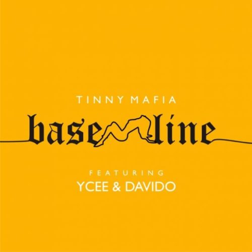 Tinny Mafia – ft. Ycee, Davido